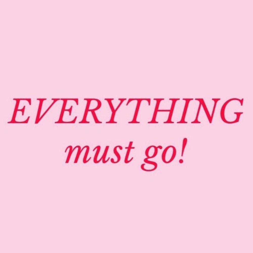 Everything in my closet must go asap or it will all be taken down